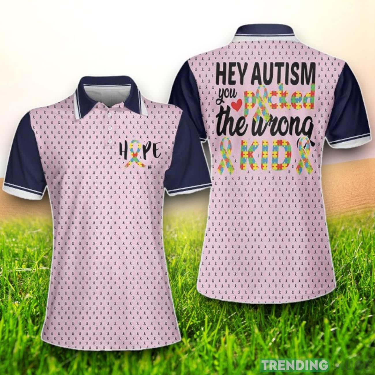Hey Autism You Picked The Wrong Kid Autism Polo Shirt Polo Shirts Product Photo 1 Hey Autism You Picked The Wrong Kid Autism Polo Shirt Polo Shirts Product Photo 1