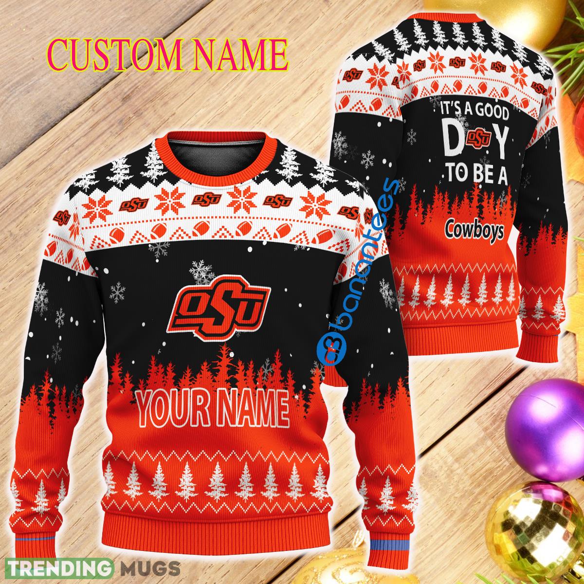 Personalized It A Good Day To Be A Oklahoma State Cowboys Ugly Christmas 3D Sweater - Personalized It A Good Day To Be A Oklahoma State Cowboys Ugly Christmas 3D Sweater Personalized It A Good Day To Be A Oklahoma State Cowboys Ugly Christmas 3D Sweater - Personalized It A Good Day To Be A Oklahoma State Cowboys Ugly Christmas 3D Sweater