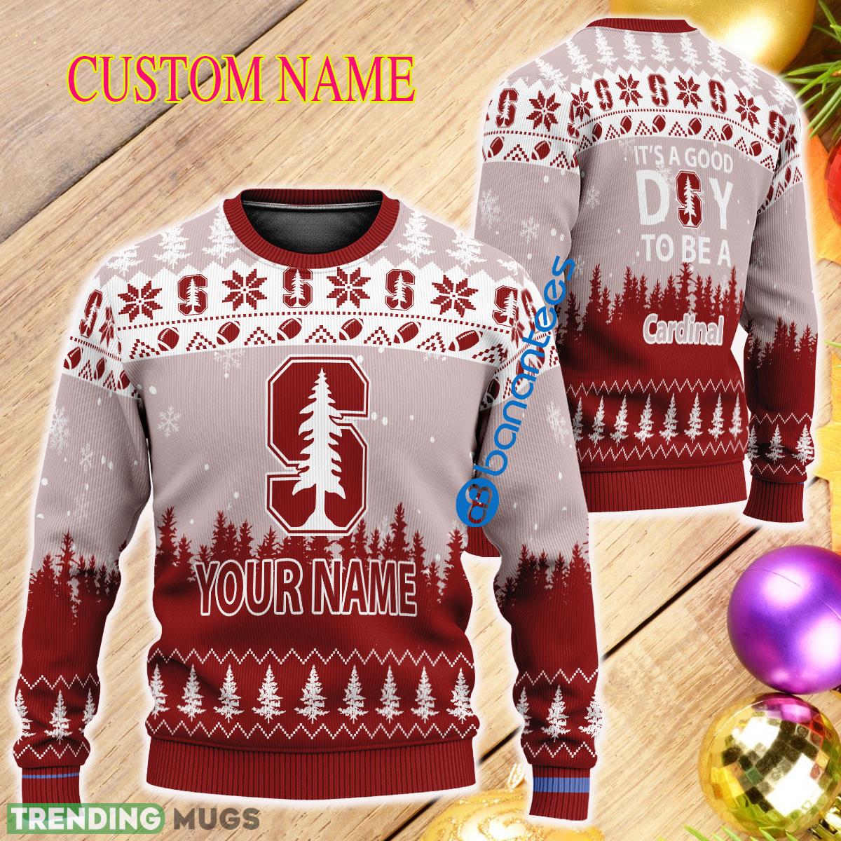 Personalized It A Good Day To Be A Stanford Cardinal Ugly Christmas 3D Sweater - Personalized It A Good Day To Be A Stanford Cardinal Ugly Christmas 3D Sweater Personalized It A Good Day To Be A Stanford Cardinal Ugly Christmas 3D Sweater - Personalized It A Good Day To Be A Stanford Cardinal Ugly Christmas 3D Sweater