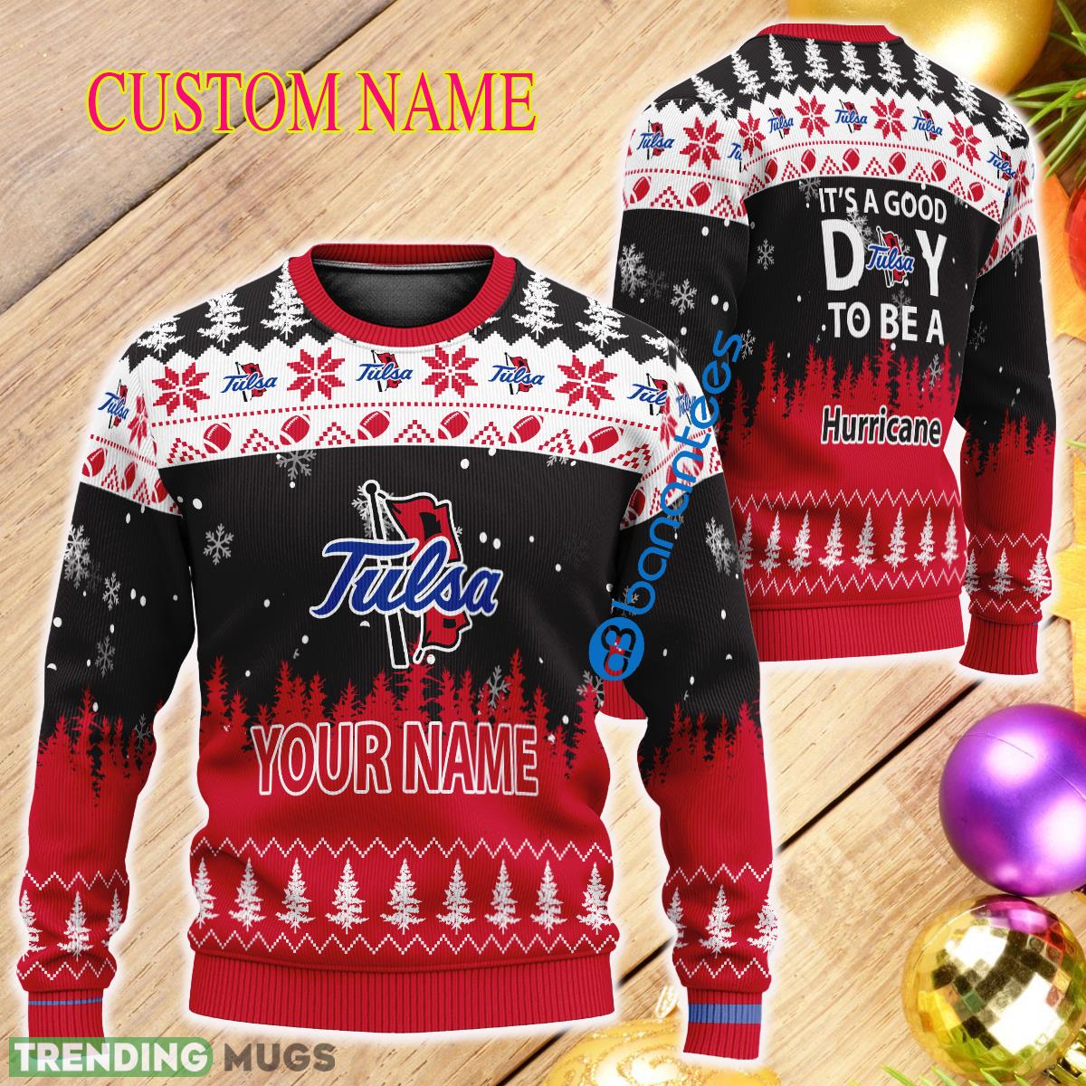 Personalized It A Good Day To Be A Tulsa Golden Hurricane Ugly Christmas 3D Sweater - Personalized It A Good Day To Be A Tulsa Golden Hurricane Ugly Christmas 3D Sweater Personalized It A Good Day To Be A Tulsa Golden Hurricane Ugly Christmas 3D Sweater - Personalized It A Good Day To Be A Tulsa Golden Hurricane Ugly Christmas 3D Sweater