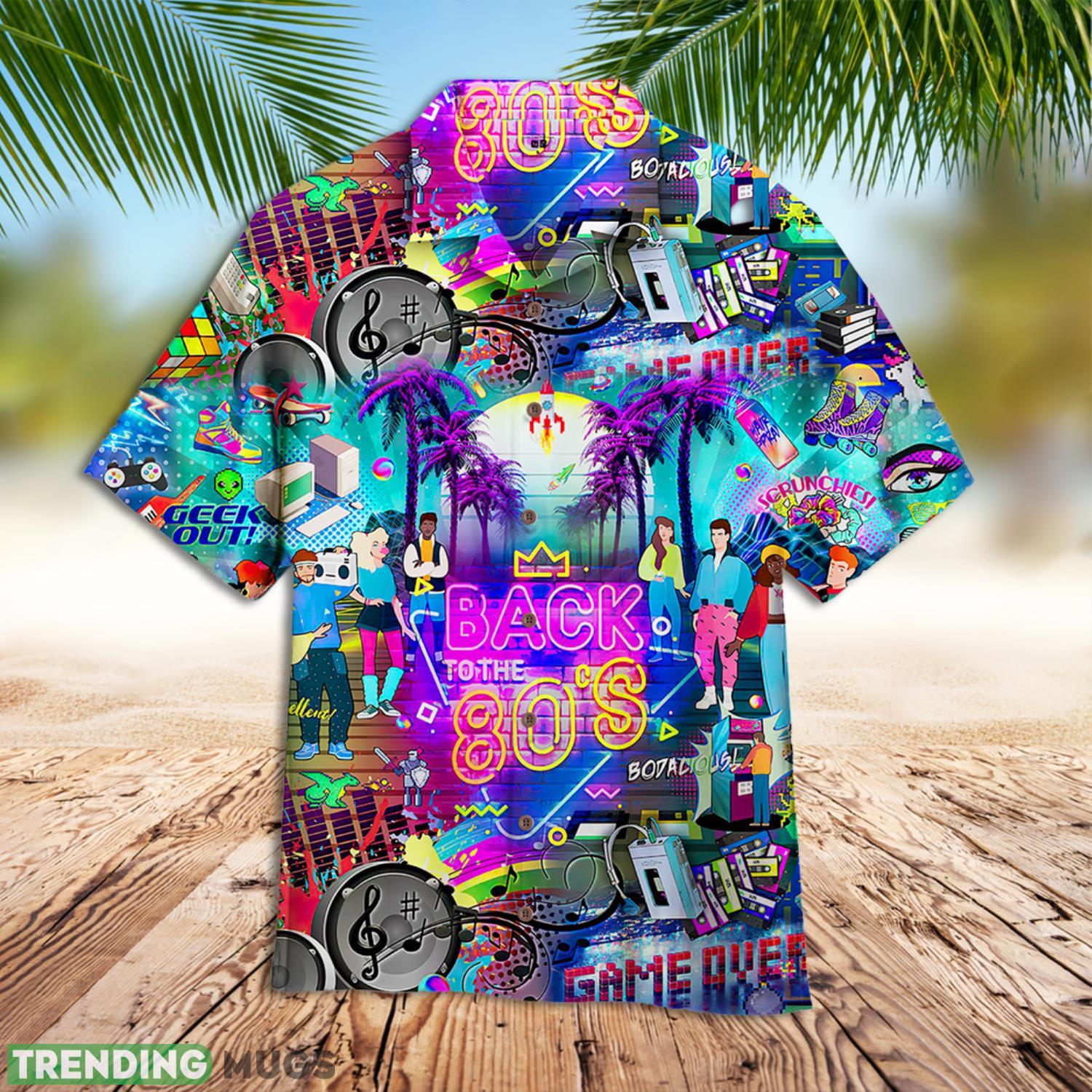 80s Beach Shirt Back To The 80s Hawaiian Shirt Summer Gift For Men And Women Product Photo 1 80s Beach Shirt Back To The 80s Hawaiian Shirt Summer Gift For Men And Women Product Photo 1