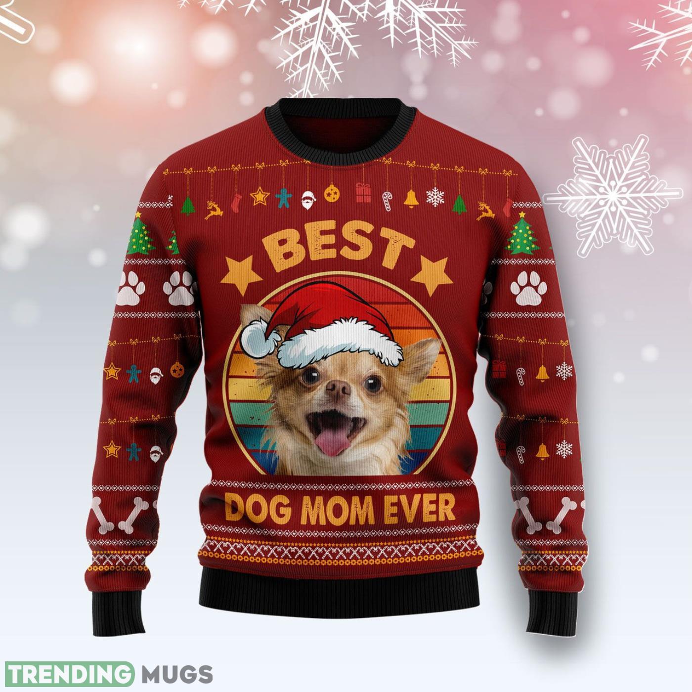 Chihuahua Best Dog Mom Ever Ugly Christmas Sweater Cute Christmas Gift For Men And Women Product Photo 1 Chihuahua Best Dog Mom Ever Ugly Christmas Sweater Cute Christmas Gift For Men And Women Product Photo 1
