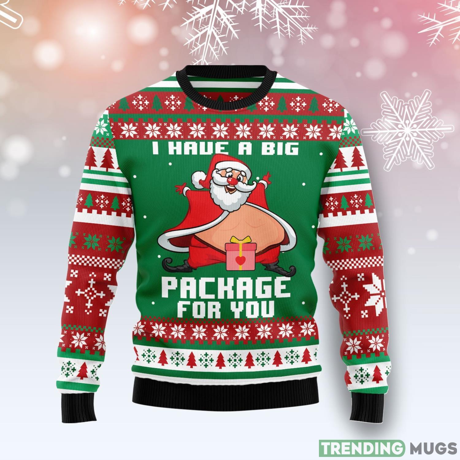 I Have A Big Package For You Funny Family Ugly Christmas Holiday Sweater Gifts Product Photo 1 I Have A Big Package For You Funny Family Ugly Christmas Holiday Sweater Gifts Product Photo 1