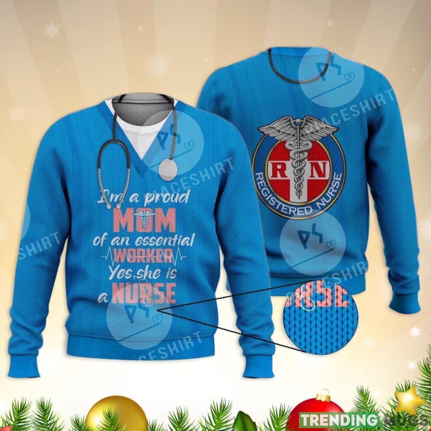 I’M A Proud Mom Of A Nurse 3D Full Print Ugly Sweater Christmas Gift Sweater Product Photo 1