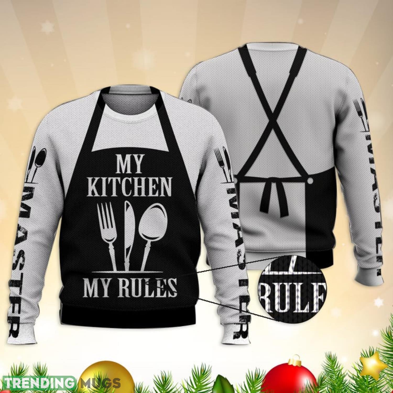 Master Chef My Kitchen My Rules 3D Full Print Ugly Sweater Christmas Gift Sweater Product Photo 1