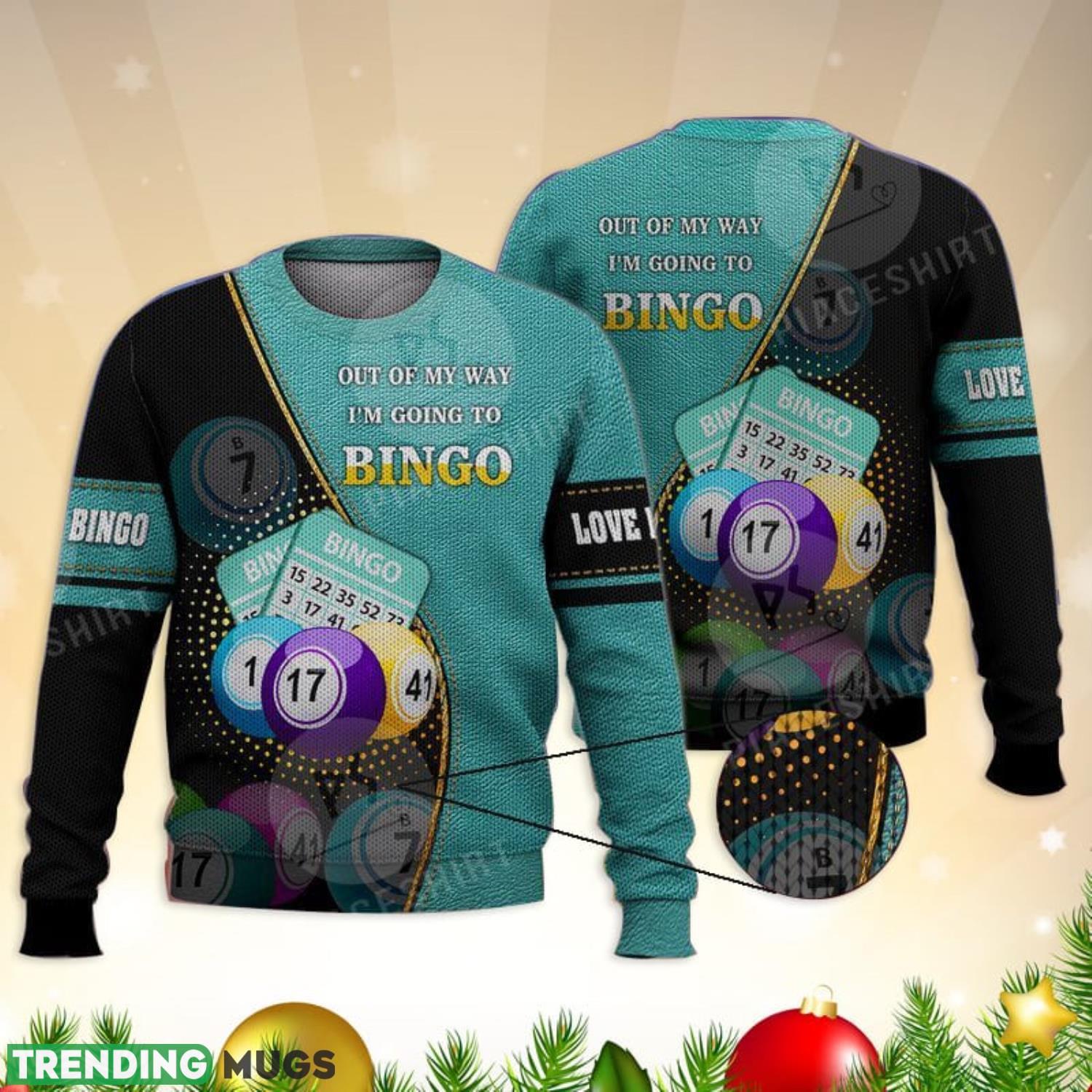 Out Of My Way I’M Going To Bingo 3D Full Print Ugly Sweater Christmas Gift Sweater Product Photo 1 Out Of My Way I’M Going To Bingo 3D Full Print Ugly Sweater Christmas Gift Sweater Product Photo 1
