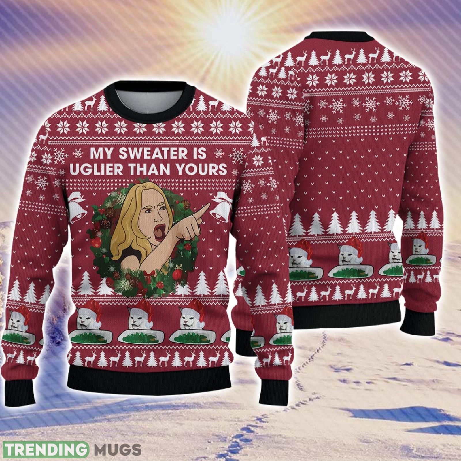 Funny My Sweater Is Uglier Than Yours Christmas Gift For Holiday 3D Ugly Christmas Sweater Product Photo 1 Funny My Sweater Is Uglier Than Yours Christmas Gift For Holiday 3D Ugly Christmas Sweater Product Photo 1
