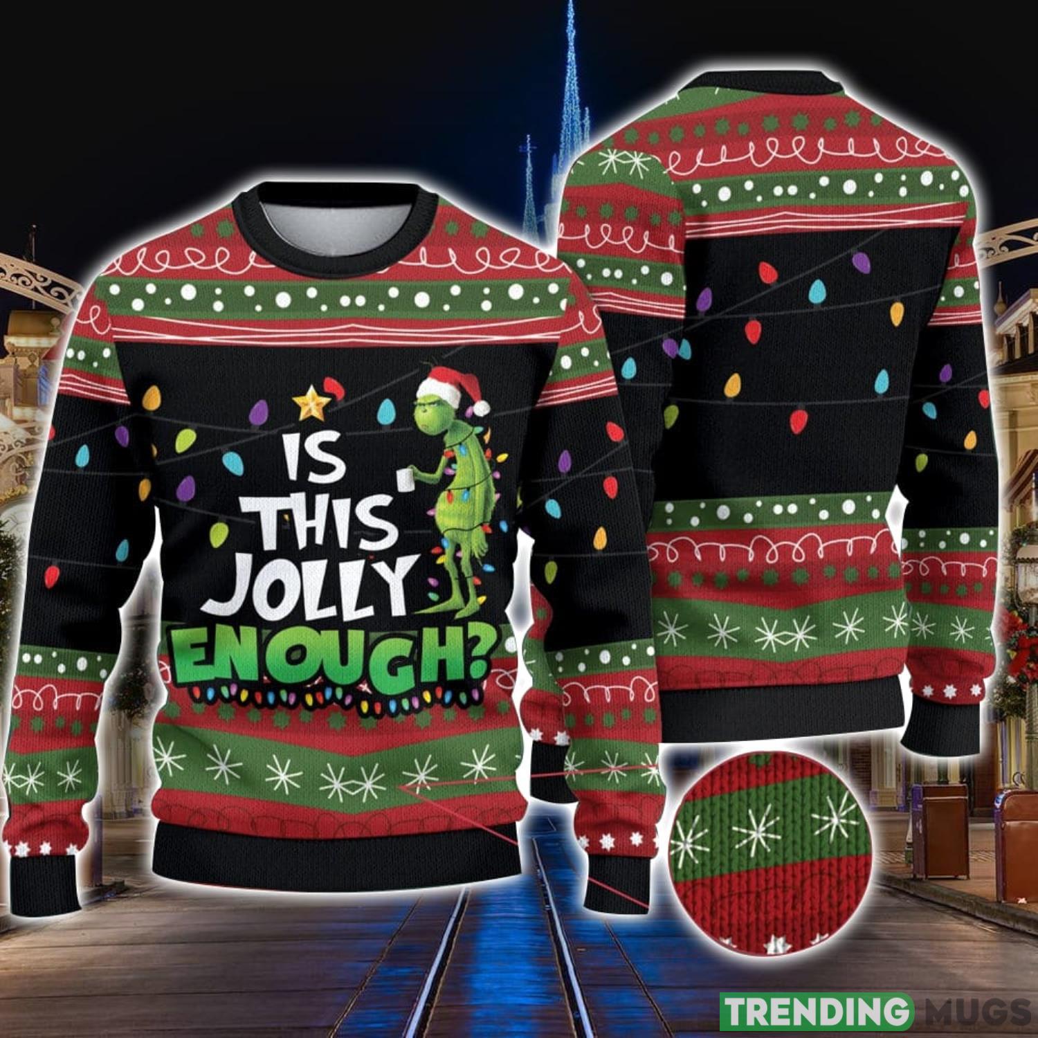 Is This Jolly Enough Grinch Christmas Ugly Sweater Xmas Christmas Gift Vacation Product Photo 1