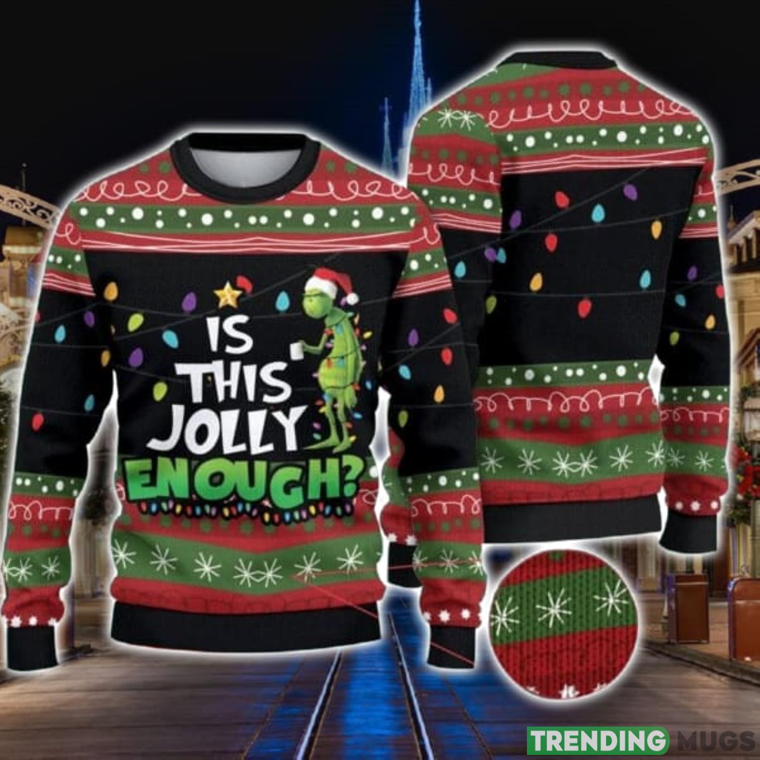 Is This Jolly Enough Grinch Xmas Christmas Ugly Sweater Xmas Christmas Gift Vacation Product Photo 1