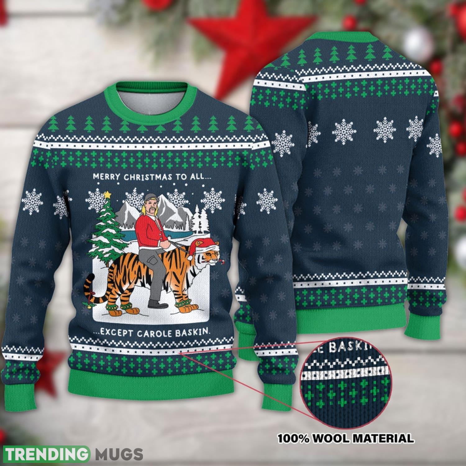 Joe Exotic Merry Christmas To Everyone Except That Btch Carole Baskin Tiger King 3D All Over Printed Ugly Christmas Sweater Product Photo 1 Joe Exotic Merry Christmas To Everyone Except That Btch Carole Baskin Tiger King 3D All Over Printed Ugly Christmas Sweater Product Photo 1