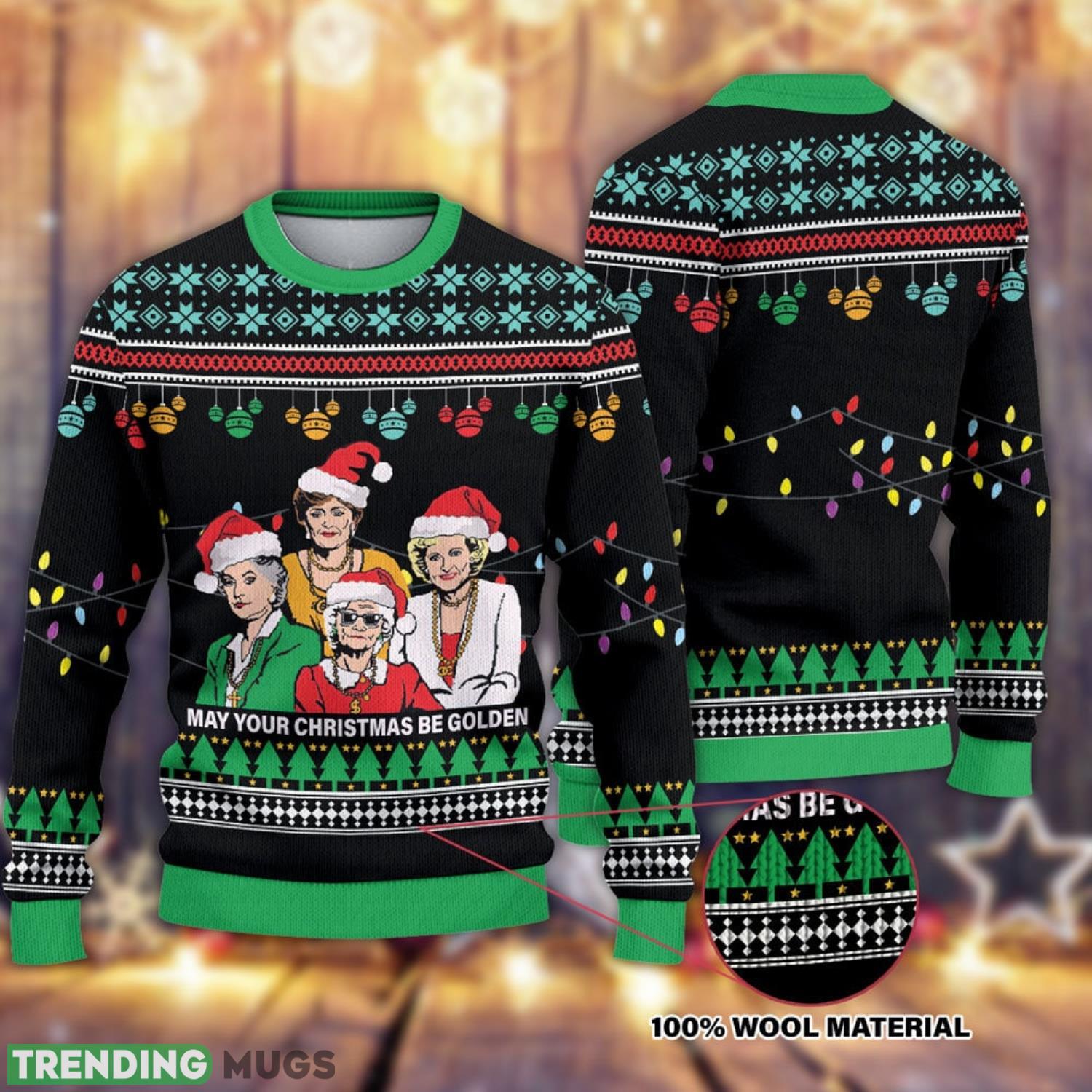 My Your Christmas Be Golden Christmas 3D All Over Printed Ugly Christmas Sweater The Golden Girls Christmas Sweater Golden Girls Product Photo 1 My Your Christmas Be Golden Christmas 3D All Over Printed Ugly Christmas Sweater The Golden Girls Christmas Sweater Golden Girls Product Photo 1