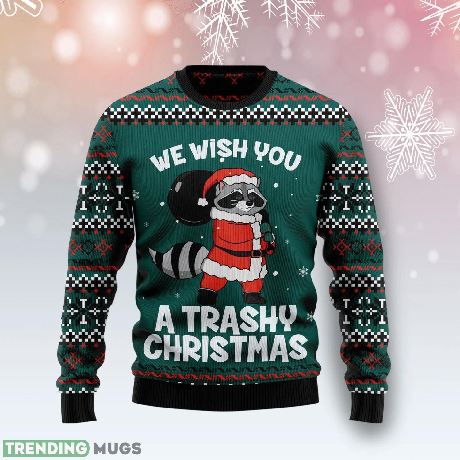 Raccoon Trashy Christmas Ugly Sweater We Wish You A Trashy Christmas Christmas Sweater 3D Sweater Raccoon Trashy Christmas Ugly Sweater We Wish You A Trashy Christmas Christmas Sweater 3D Sweater