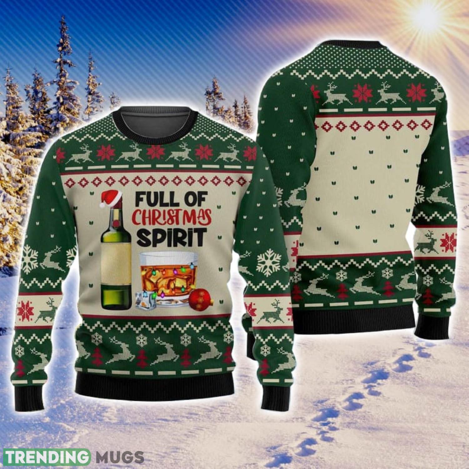 Wine Whiskey Full Of Christmas Spirit Drinking Wine Lovers Ugly Sweatshirt Sweater Product Photo 1 Wine Whiskey Full Of Christmas Spirit Drinking Wine Lovers Ugly Sweatshirt Sweater Product Photo 1