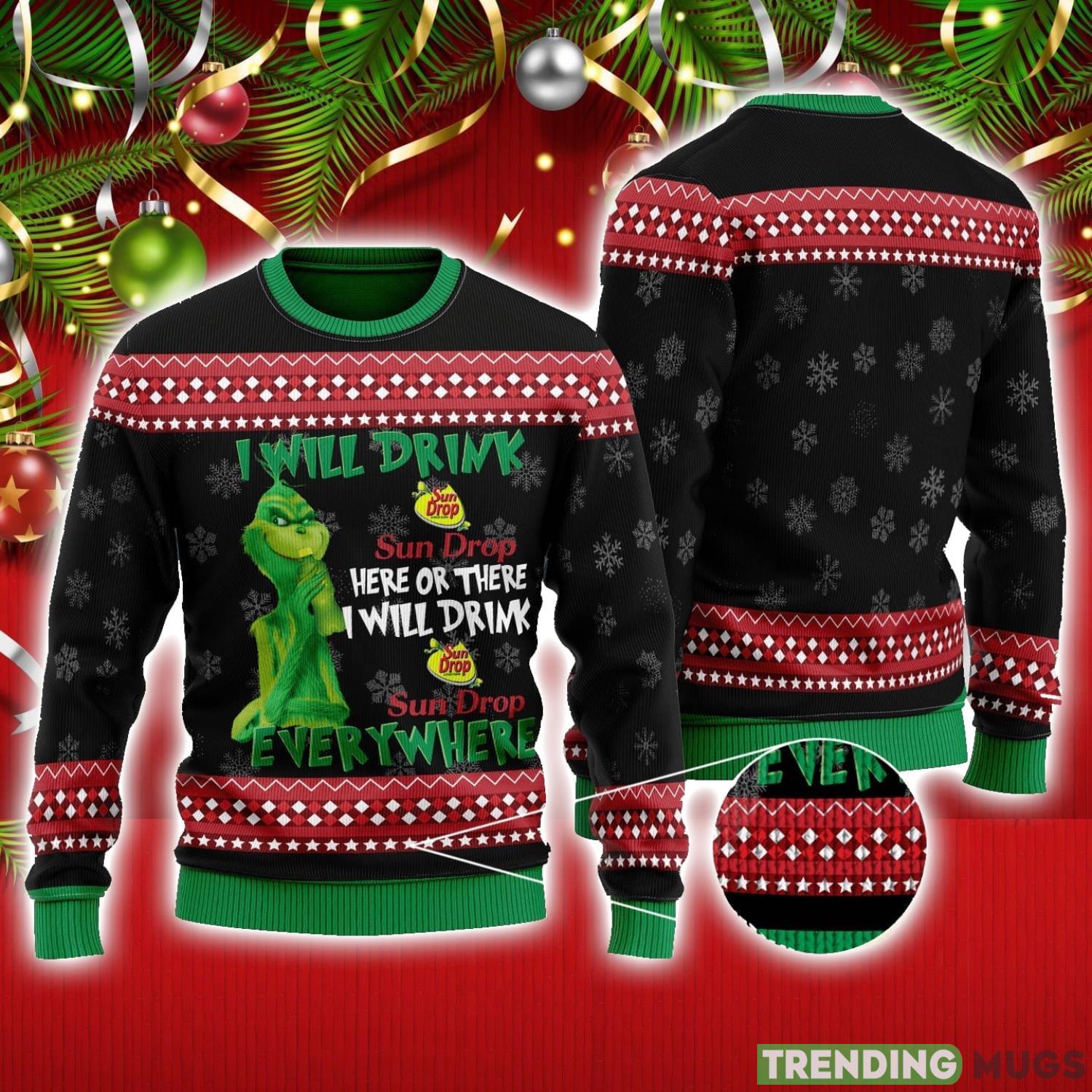 The Grinch I Will Drink Here Or There I Will Drink Sun Drop Everywhere Ugly Christmas Sweater New Trend Christmas Gift Product Photo 1 The Grinch I Will Drink Here Or There I Will Drink Sun Drop Everywhere Ugly Christmas Sweater New Trend Christmas Gift Product Photo 1