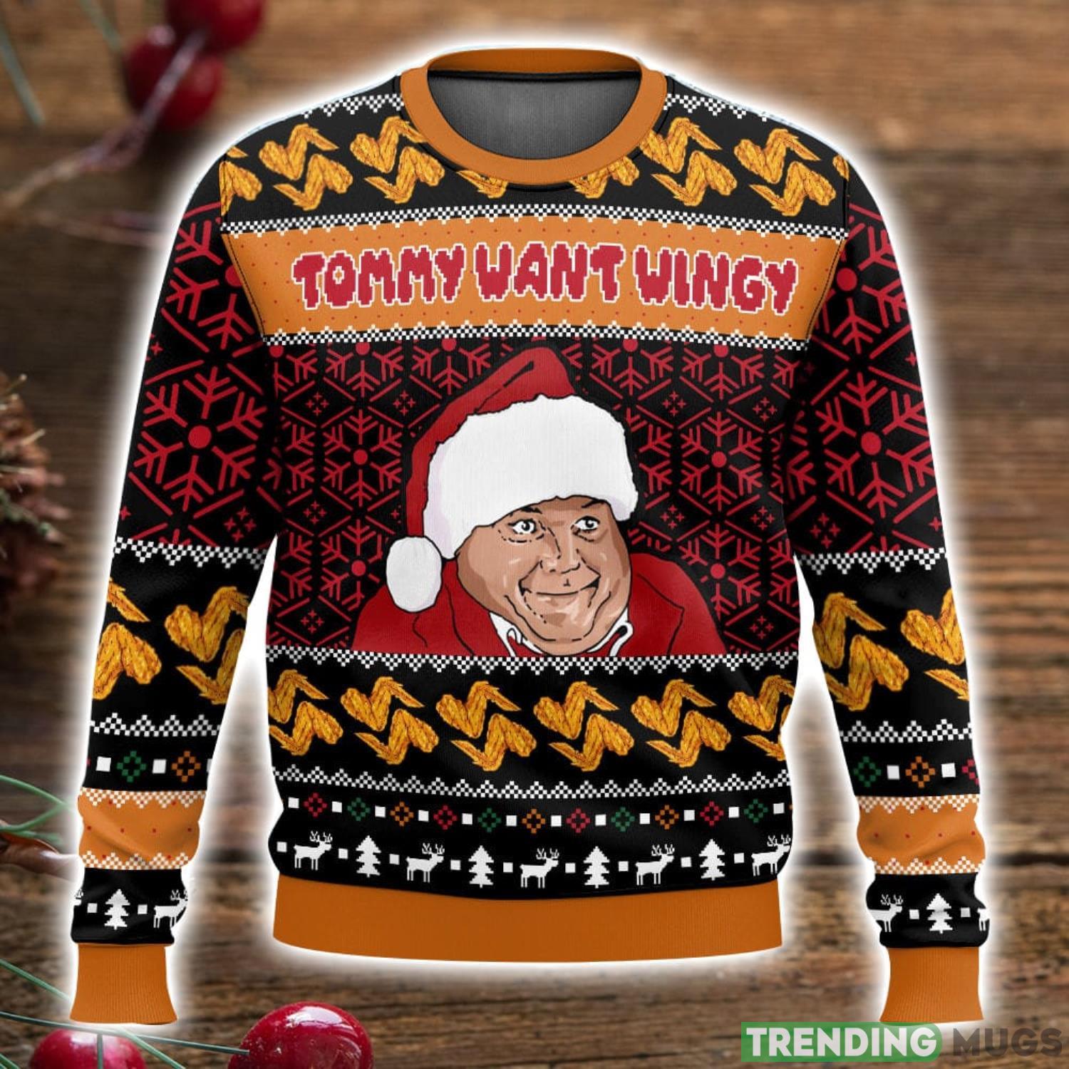 Chris Farley Tommy Likey Tommy Want Wingy Christmas Sweater Cute Christmas Gift Ideas For Men And Women Product Photo 1 Chris Farley Tommy Likey Tommy Want Wingy Christmas Sweater Cute Christmas Gift Ideas For Men And Women Product Photo 1
