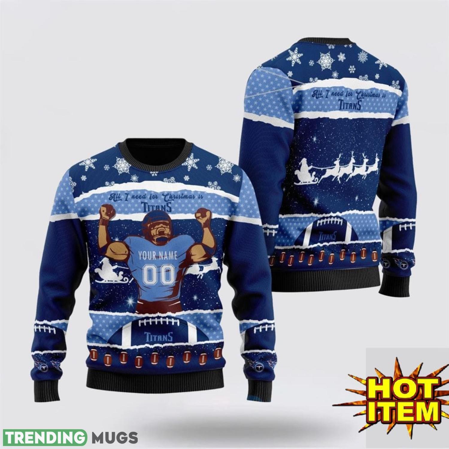 Custom Name NFL Tennessee Titans All I Need For Christmas Ugly Christmas Sweater Sport Fans Gift Product Photo 1 Custom Name NFL Tennessee Titans All I Need For Christmas Ugly Christmas Sweater Sport Fans Gift Product Photo 1