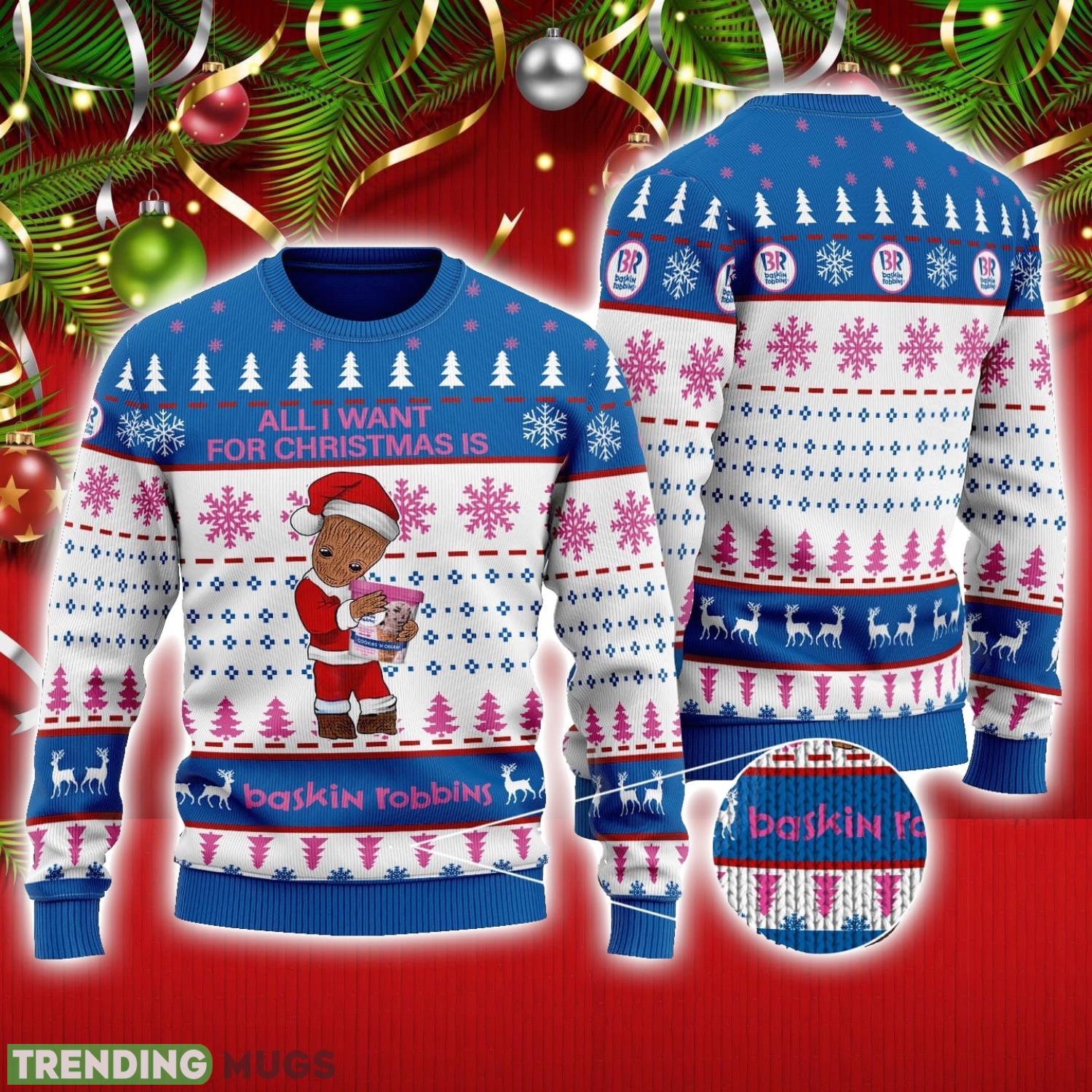 Groot All I Need For Christmas Is Baskin-Robbins Ugly Christmas Sweater Cute Christmas Gift Ideas Product Photo 1