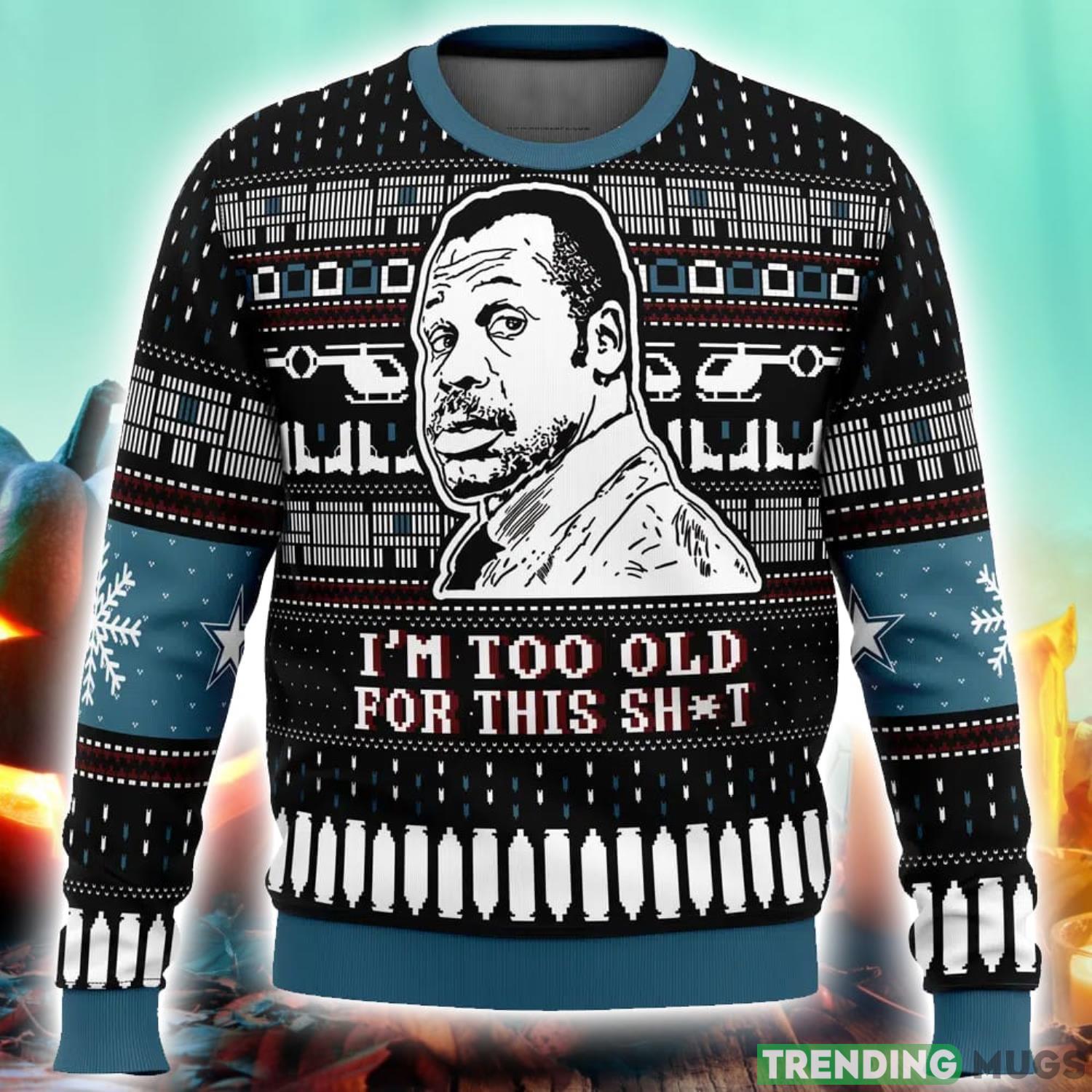 I’m Too Old For This Sht Danny Glover Lethal Weapon Ugly Christmas Sweater 3D Printed Men And Women Christmas Hoiliday Gift 3D Sweater I’m Too Old For This Sht Danny Glover Lethal Weapon Ugly Christmas Sweater 3D Printed Men And Women Christmas Hoiliday Gift 3D Sweater