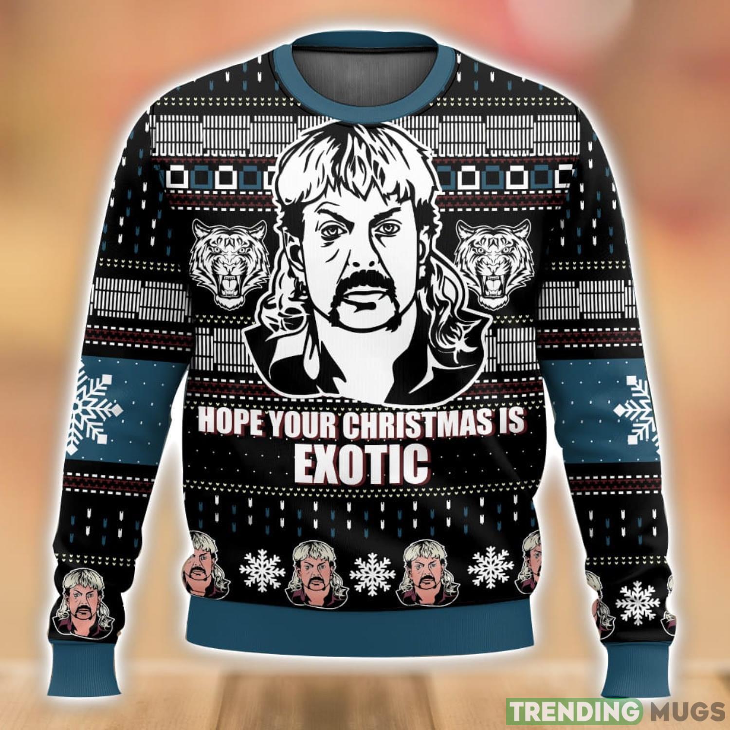 Joe Exotic Tiger King Hope Your Christmas Is Exotic Ugly Sweater 3D Printed Men And Women Christmas Gift Product Photo 1 Joe Exotic Tiger King Hope Your Christmas Is Exotic Ugly Sweater 3D Printed Men And Women Christmas Gift Product Photo 1