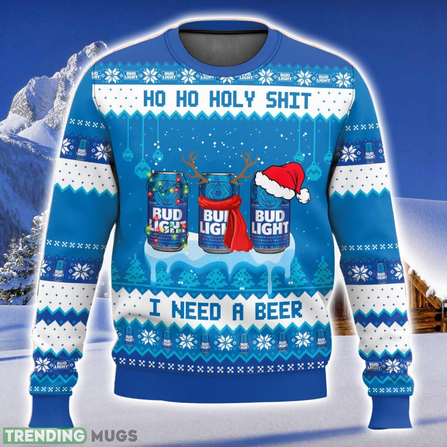 Bud Light Ho Ho Holy Shit I Need A Beer Nice Gift Ugly Christmas Sweater Unique Christmas Gift For Men And Women Product Photo 1 Bud Light Ho Ho Holy Shit I Need A Beer Nice Gift Ugly Christmas Sweater Unique Christmas Gift For Men And Women Product Photo 1