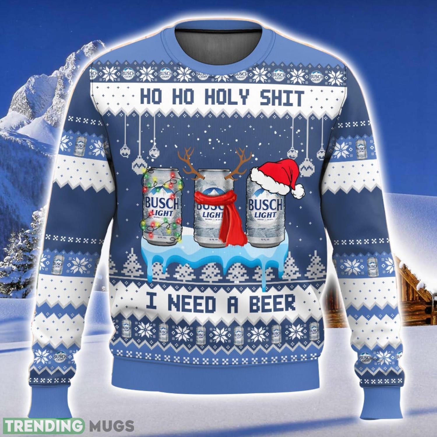 Busch Light Ho Ho Holy Shit I Need A Beer Nice Gift Ugly Christmas Sweater Unique Christmas Gift For Men And Women Product Photo 1 Busch Light Ho Ho Holy Shit I Need A Beer Nice Gift Ugly Christmas Sweater Unique Christmas Gift For Men And Women Product Photo 1