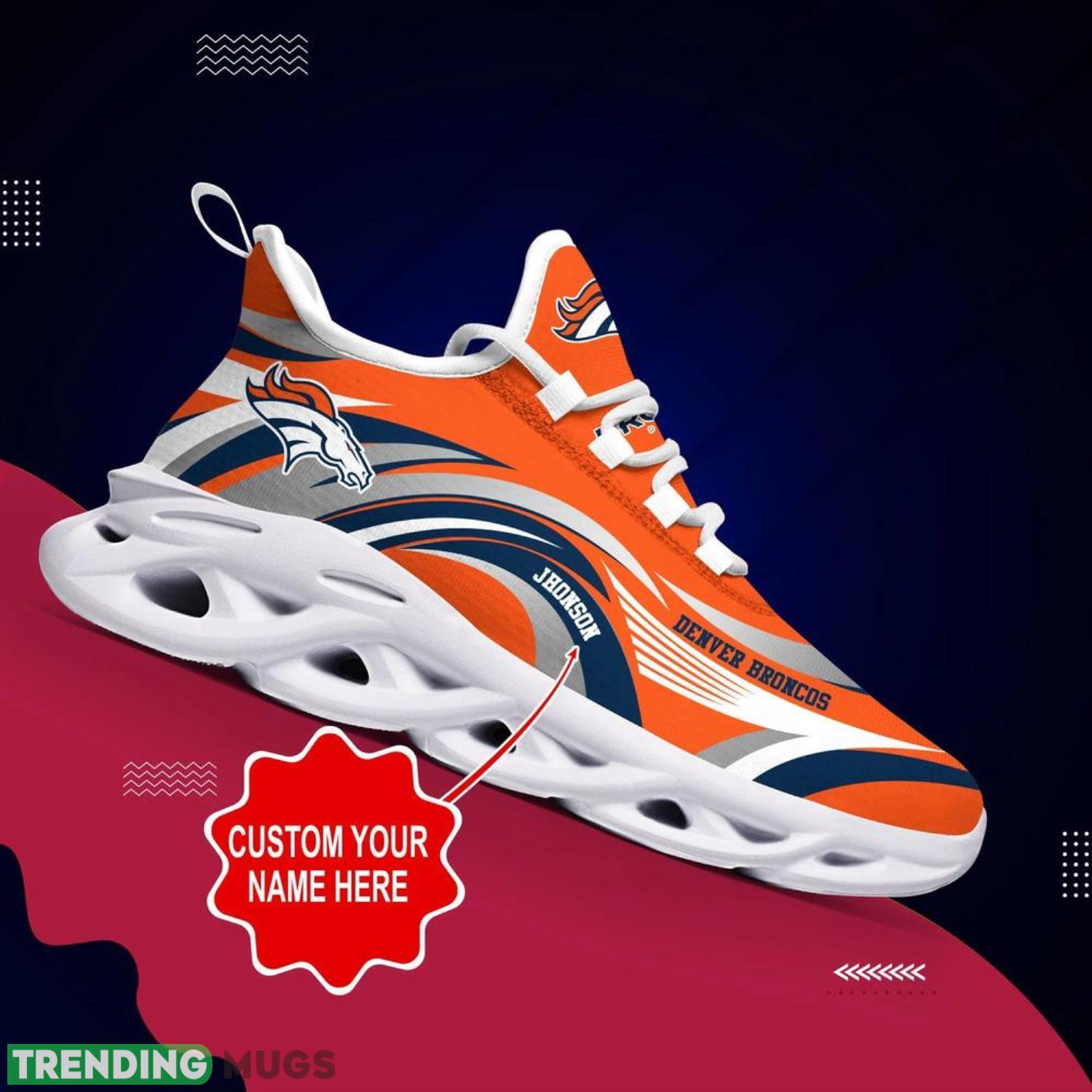 Denver Broncos NFL Max Soul Shoes Custom Name Sneakers Hot Trending Men And Women Sneakers Personalized Gifts For NFL Fans Max Soul Denver Broncos NFL Max Soul Shoes Custom Name Sneakers Hot Trending Men And Women Sneakers Personalized Gifts For NFL Fans Max Soul