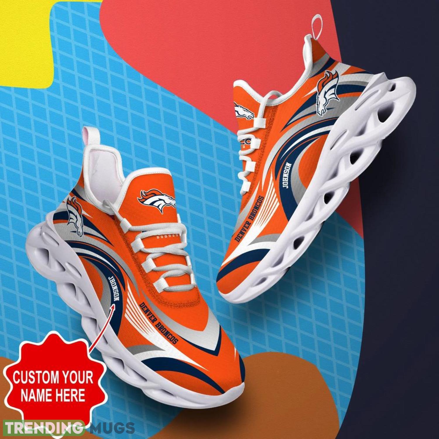 Denver Broncos NFL Max Soul Shoes Custom Name Sneakers Hot Trending Men And Women Sneakers Personalized Gifts For NFL Fans Max Soul Denver Broncos NFL Max Soul Shoes Custom Name Sneakers Hot Trending Men And Women Sneakers Personalized Gifts For NFL Fans Max Soul