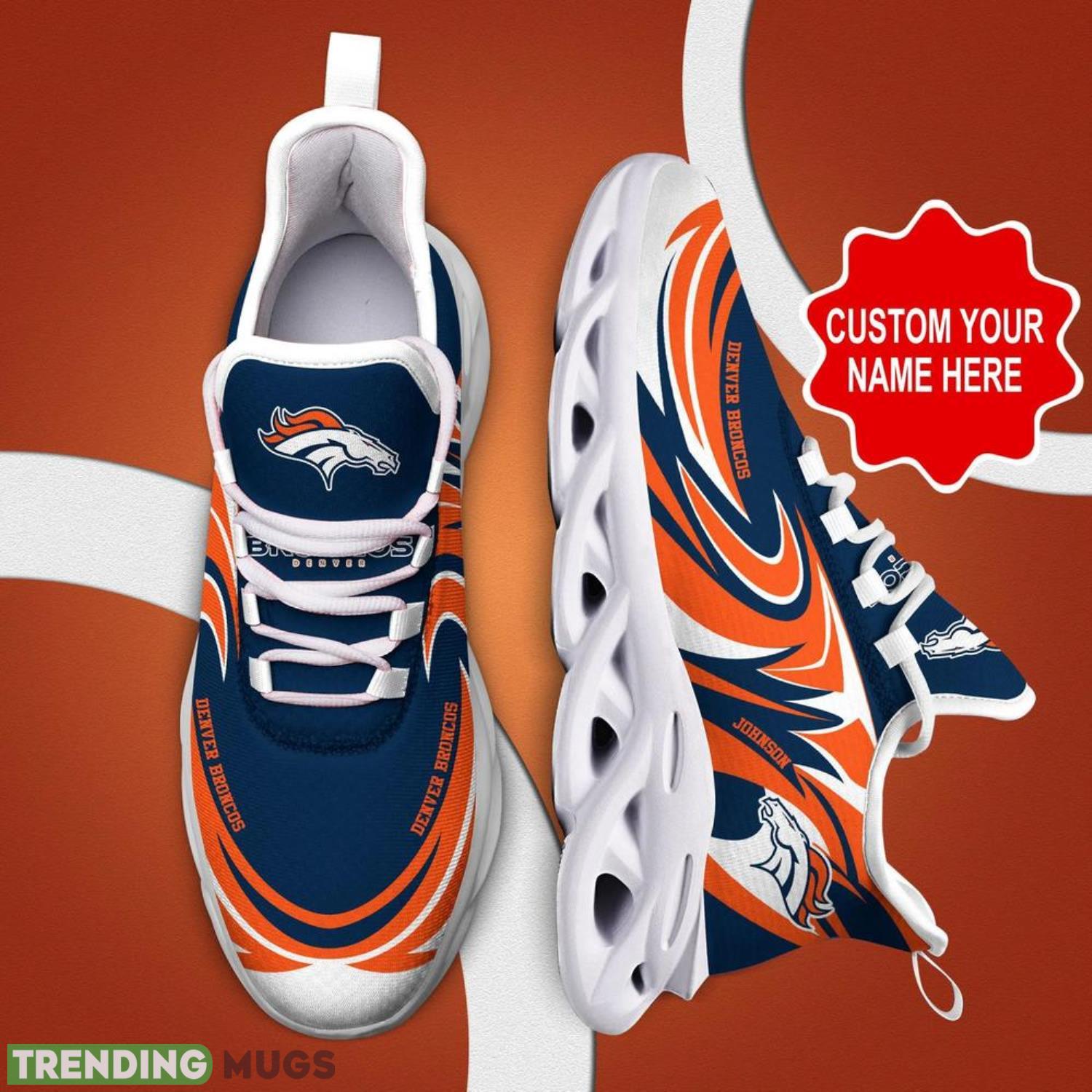 Denver Broncos NFL Max Soul Shoes Custom Name Sneakers Running Shoes Hot Trending Personalized Gifts For NFL Fans Max Soul Denver Broncos NFL Max Soul Shoes Custom Name Sneakers Running Shoes Hot Trending Personalized Gifts For NFL Fans Max Soul