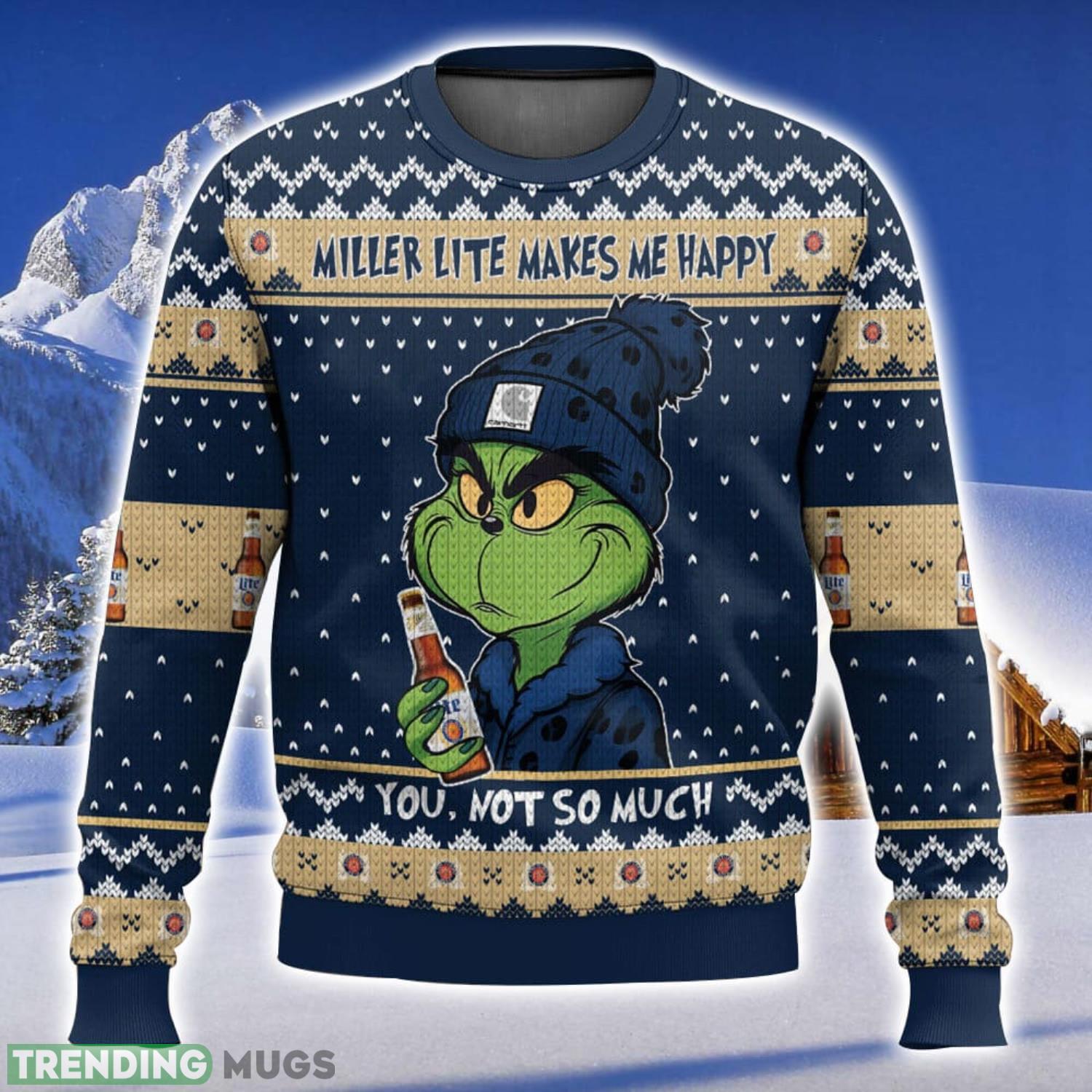 Grinch Miller Lite Makes Me Happy Nice Gift Ugly Christmas Sweater Unique Christmas Gift For Men And Women Product Photo 1 Grinch Miller Lite Makes Me Happy Nice Gift Ugly Christmas Sweater Unique Christmas Gift For Men And Women Product Photo 1