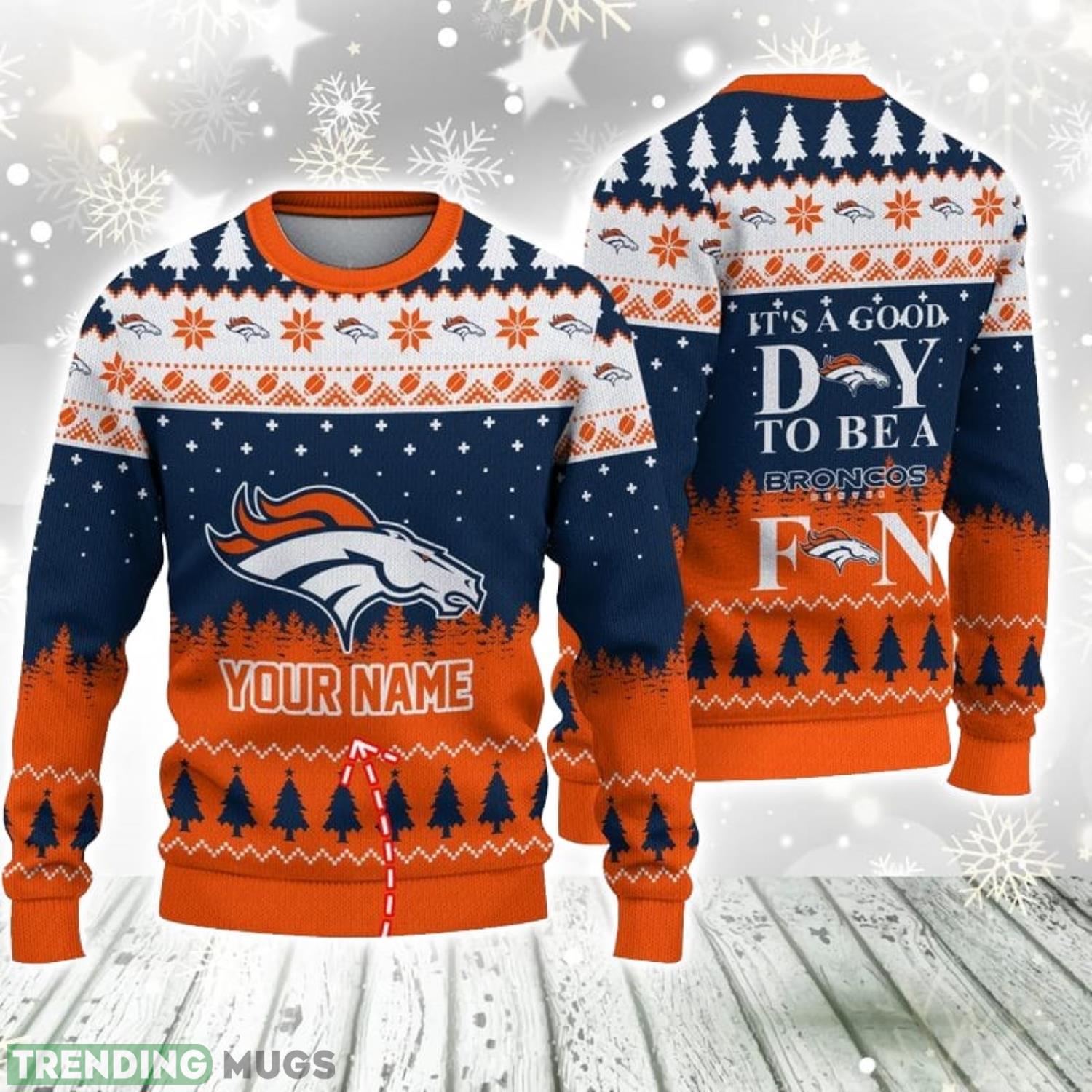 It's A Good Day To Be A Denver Broncos Limited Edition Knitted 3D Ugly Christmas Sweater 3D Sweater It's A Good Day To Be A Denver Broncos Limited Edition Knitted 3D Ugly Christmas Sweater 3D Sweater