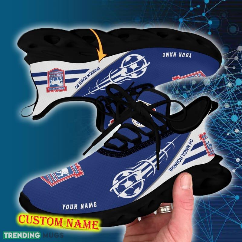 Ipswich Town FC Sports Shoes Custom Name Fans Gift Max Soul Sneakers New Ideas Max Soul Ipswich Town FC Sports Shoes Custom Name Fans Gift Max Soul Sneakers New Ideas Max Soul