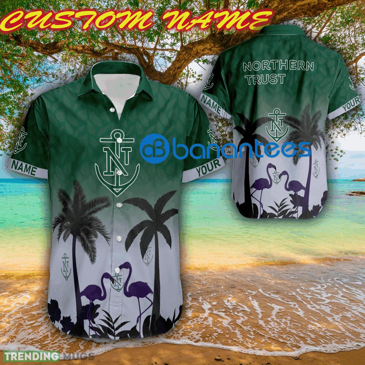 northern trust Trendy Brand New Aloha Hawaiian Shirt Men And Women Gift Custom Name - northern trust Trendy Brand New Aloha Hawaiian Shirt Men And Women Gift Custom Name northern trust Trendy Brand New Aloha Hawaiian Shirt Men And Women Gift Custom Name - northern trust Trendy Brand New Aloha Hawaiian Shirt Men And Women Gift Custom Name