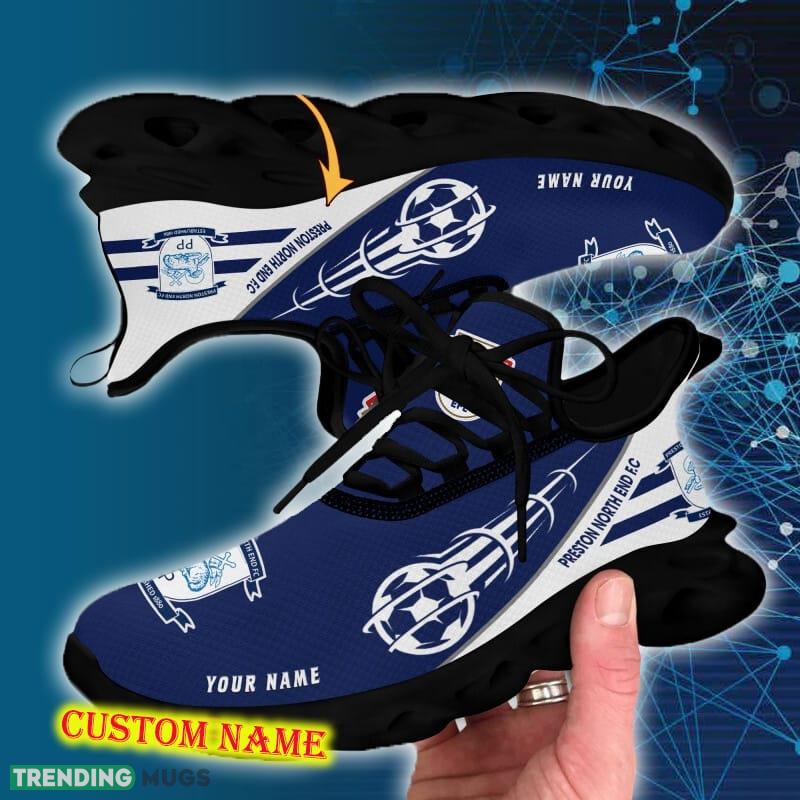 Preston North End FC Sports Shoes Custom Name Fans Gift Max Soul Sneakers New Ideas Max Soul Preston North End FC Sports Shoes Custom Name Fans Gift Max Soul Sneakers New Ideas Max Soul