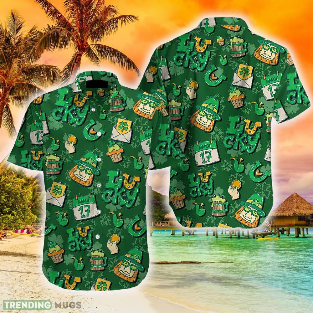 St. Patrick's Day Have A Lucky Day Hawaiian Shirt Summer For Men And Women Hawaiian Shirt St. Patrick's Day Have A Lucky Day Hawaiian Shirt Summer For Men And Women Hawaiian Shirt