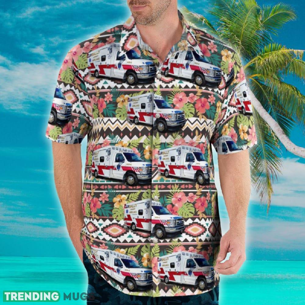Bally Pennsylvania Bally Community Ambulance Association Hawaiian Shirt Hawaiian Shirt Bally Pennsylvania Bally Community Ambulance Association Hawaiian Shirt Hawaiian Shirt