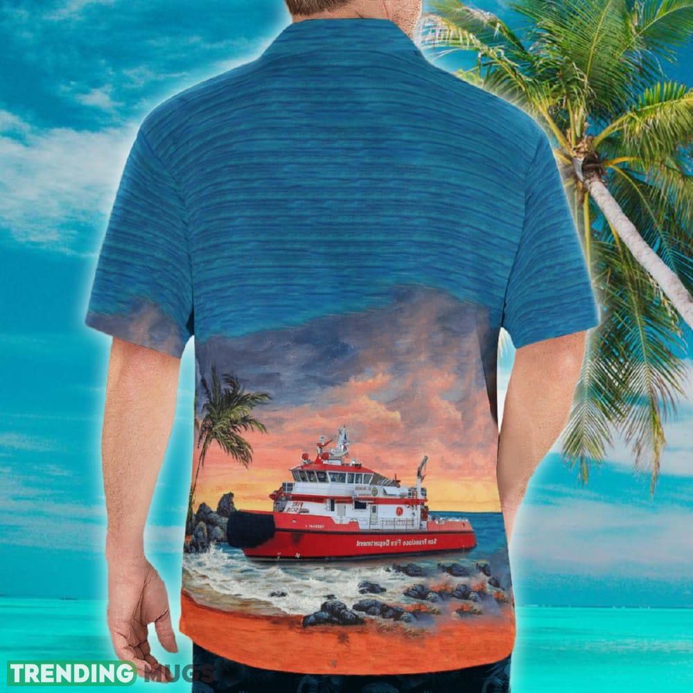 California San Francisco Fire Department Fireboat Hawaiian Shirt Hawaiian Shirt California San Francisco Fire Department Fireboat Hawaiian Shirt Hawaiian Shirt