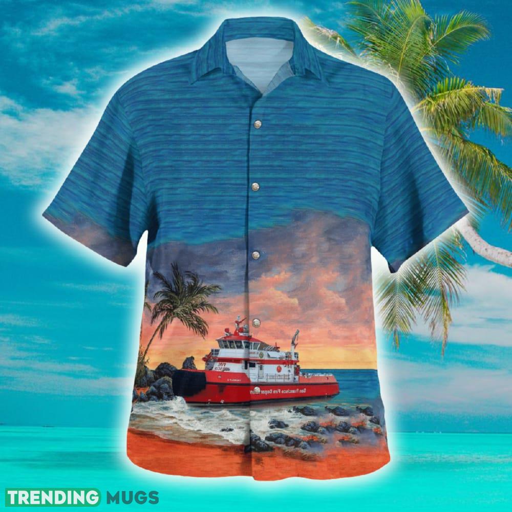 California San Francisco Fire Department Fireboat Hawaiian Shirt - California San Francisco Fire Department Fireboat Hawaiian Shirt_2 California San Francisco Fire Department Fireboat Hawaiian Shirt - California San Francisco Fire Department Fireboat Hawaiian Shirt_2