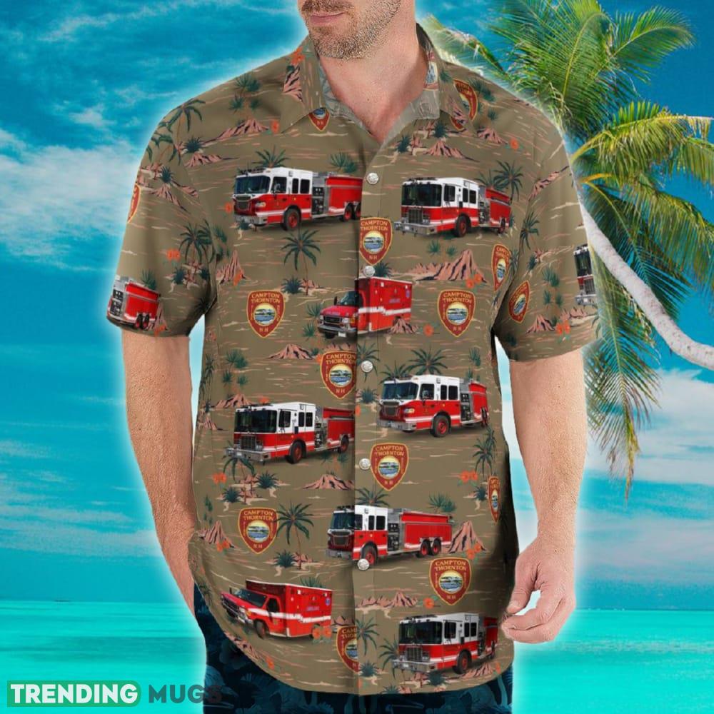 Campton Station New Hampshire Campton Thornton Fire Department Hawaiian Shirt Designer Gift Beach Hawaiian Shirt Campton Station New Hampshire Campton Thornton Fire Department Hawaiian Shirt Designer Gift Beach Hawaiian Shirt