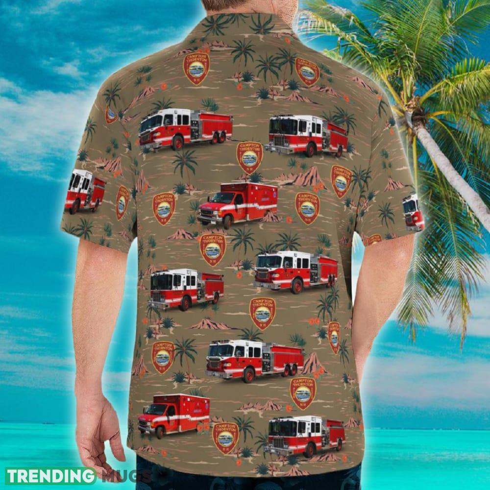 Campton Station New Hampshire Campton Thornton Fire Department Hawaiian Shirt Designer Gift Beach Hawaiian Shirt Campton Station New Hampshire Campton Thornton Fire Department Hawaiian Shirt Designer Gift Beach Hawaiian Shirt