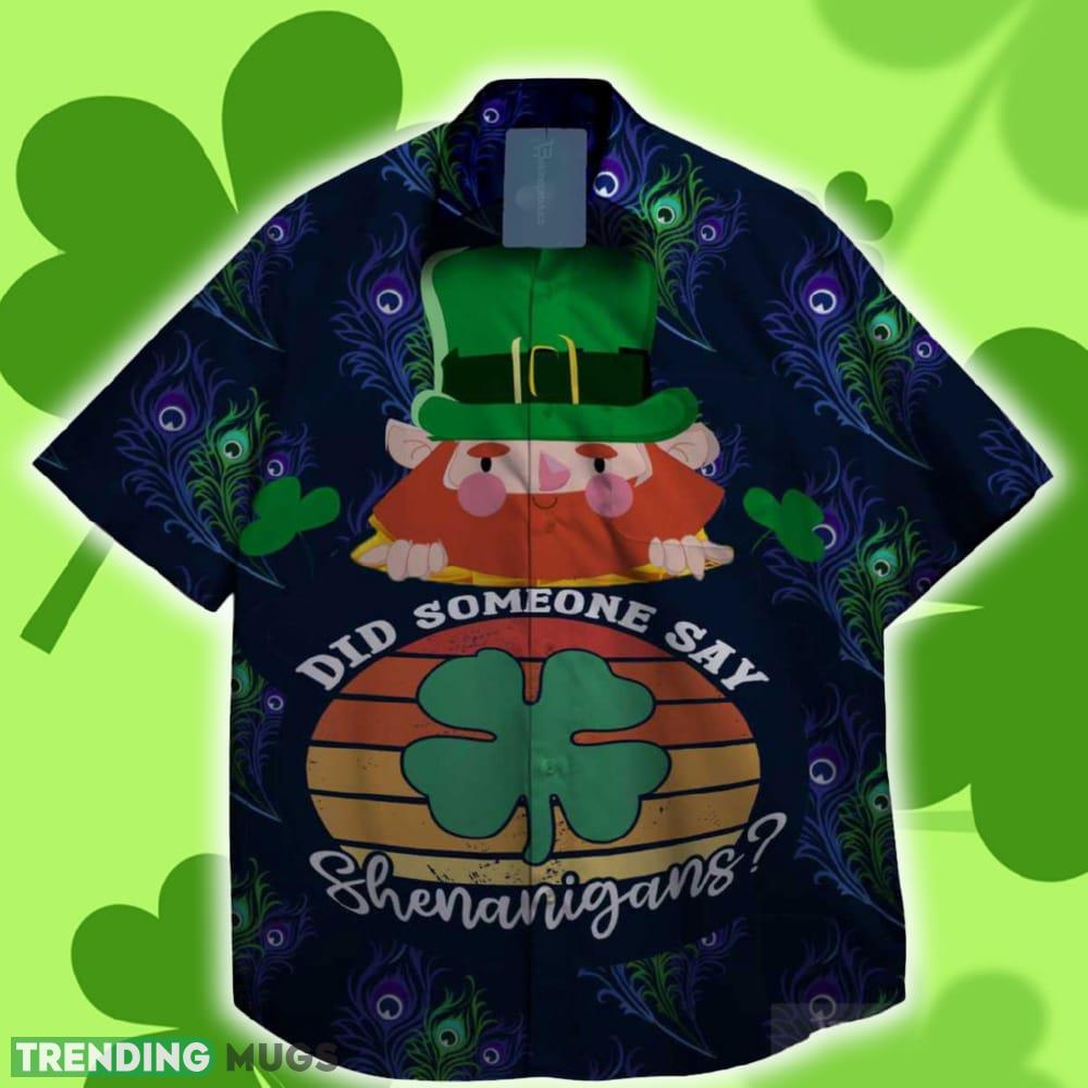 Did Someone Say Shenanigans and Shamrocks St. Patrick day Hawaiian Shirt Islander - Did Someone Say Shenanigans and Shamrocks St. Patrick day Hawaiian Shirt Islander Did Someone Say Shenanigans and Shamrocks St. Patrick day Hawaiian Shirt Islander - Did Someone Say Shenanigans and Shamrocks St. Patrick day Hawaiian Shirt Islander
