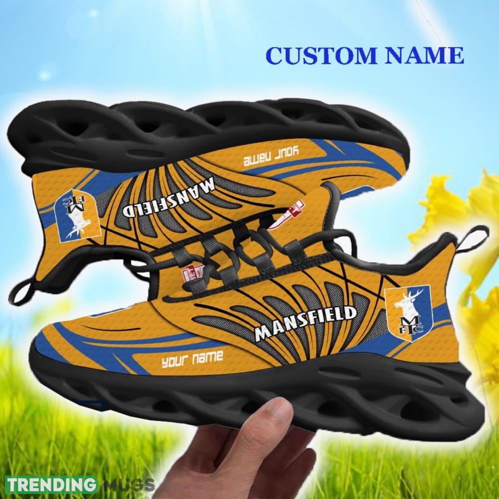 Mansfield Town Custom Name Max Soul Shoes For Men And Women Gift New Trending Sneakers Max Soul Mansfield Town Custom Name Max Soul Shoes For Men And Women Gift New Trending Sneakers Max Soul