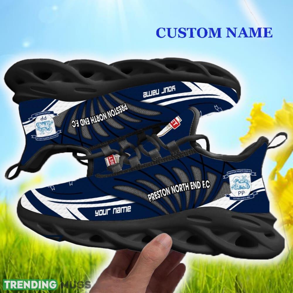 Preston North End FC Custom Name Max Soul Shoes For Men And Women Gift New Trending Sneakers Max Soul Preston North End FC Custom Name Max Soul Shoes For Men And Women Gift New Trending Sneakers Max Soul