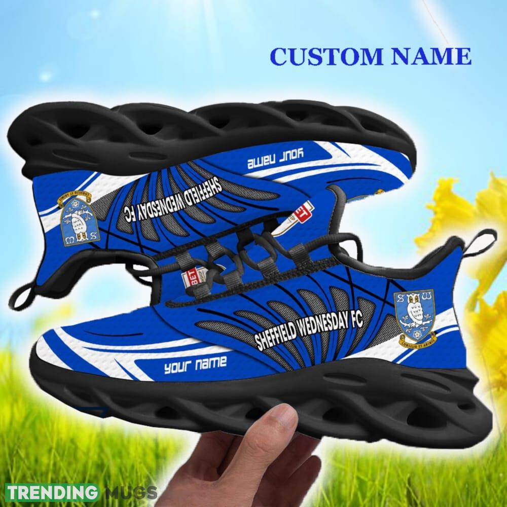 Sheffield Wednesday Custom Name Max Soul Shoes For Men And Women Gift New Trending Sneakers Max Soul Sheffield Wednesday Custom Name Max Soul Shoes For Men And Women Gift New Trending Sneakers Max Soul