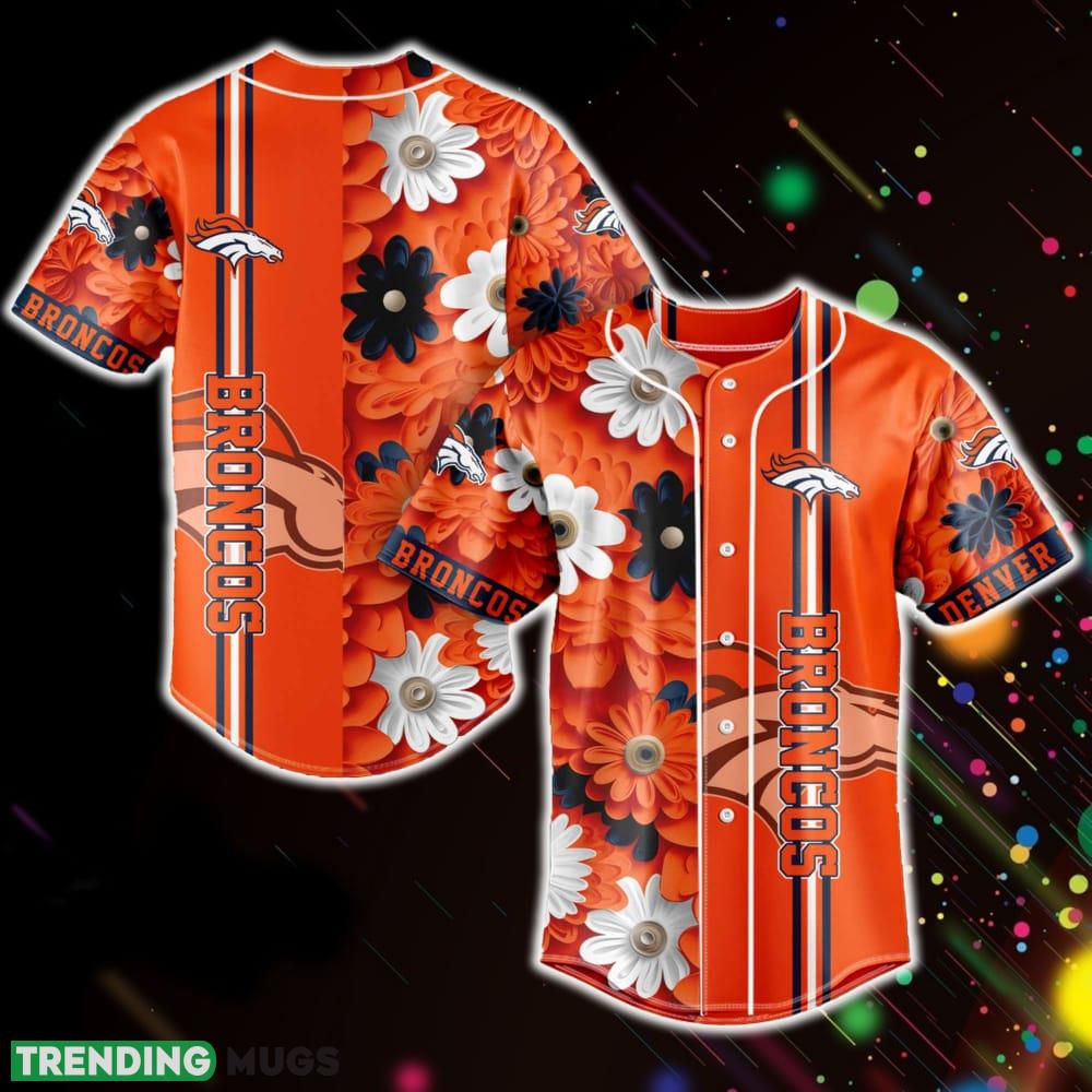 Denver Broncos NFL Baseball Jersey Shirt Flowers Pattern Gift For Men Women Fans - Denver Broncos NFL Baseball Jersey Shirt Flowers Pattern Gift For Men Women Fans