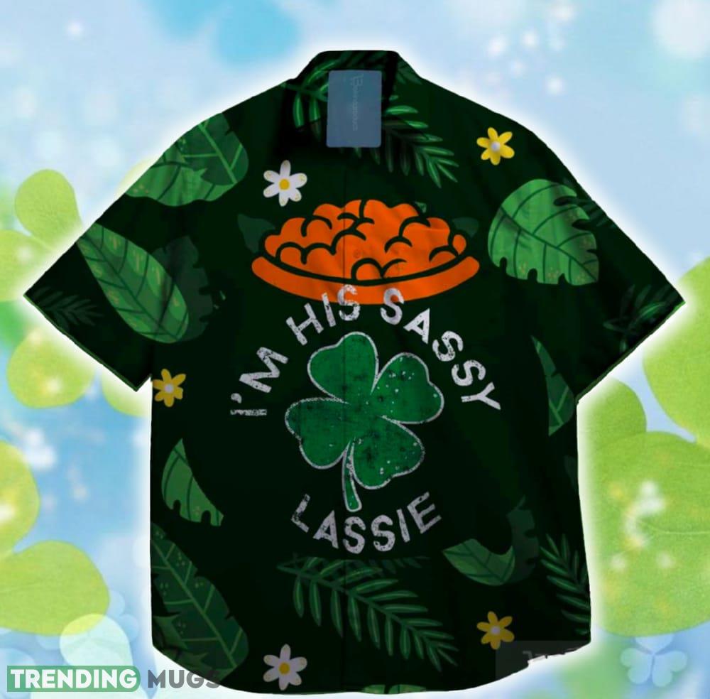 Sassy Lassie Lucky Shamrock LePrechaun St. Patrick day Hawaiian Shirt - Sassy Lassie Lucky Shamrock LePrechaun St. Patrick day Hawaiian Shirt Sassy Lassie Lucky Shamrock LePrechaun St. Patrick day Hawaiian Shirt - Sassy Lassie Lucky Shamrock LePrechaun St. Patrick day Hawaiian Shirt