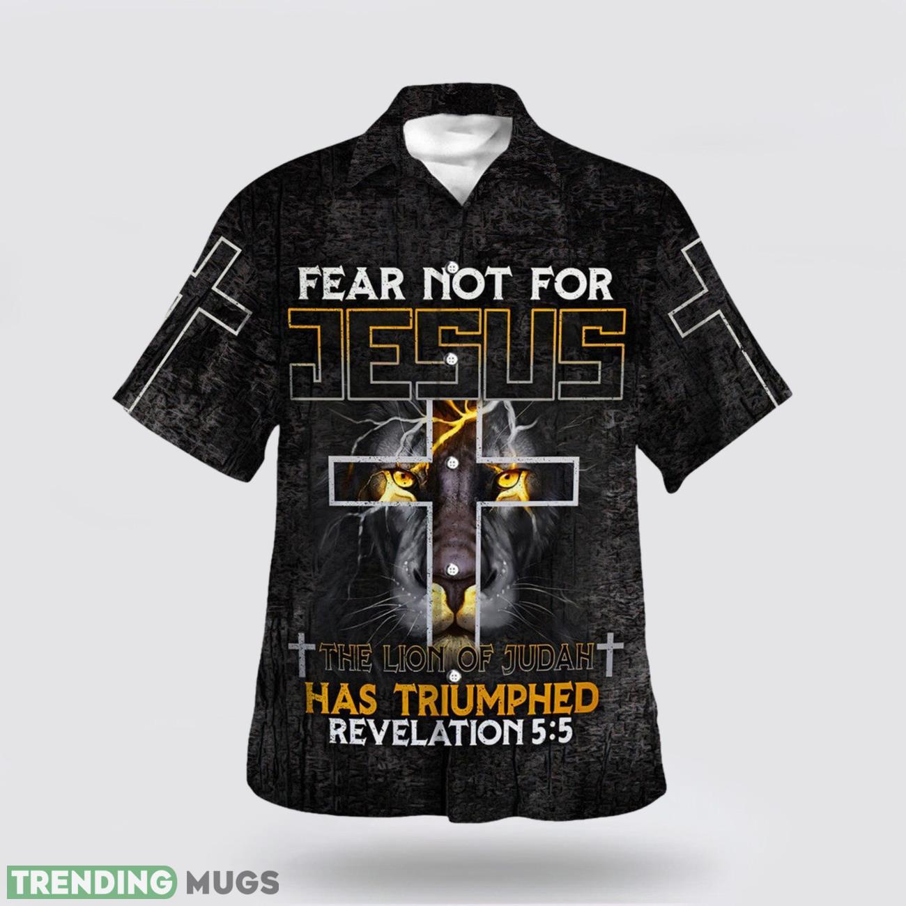 Fear Not For Jesus The Lion Of Judah Has Triumphed Revelation Cross Hawaiian Shirt Short Sleeve Shirt Product Photo 1