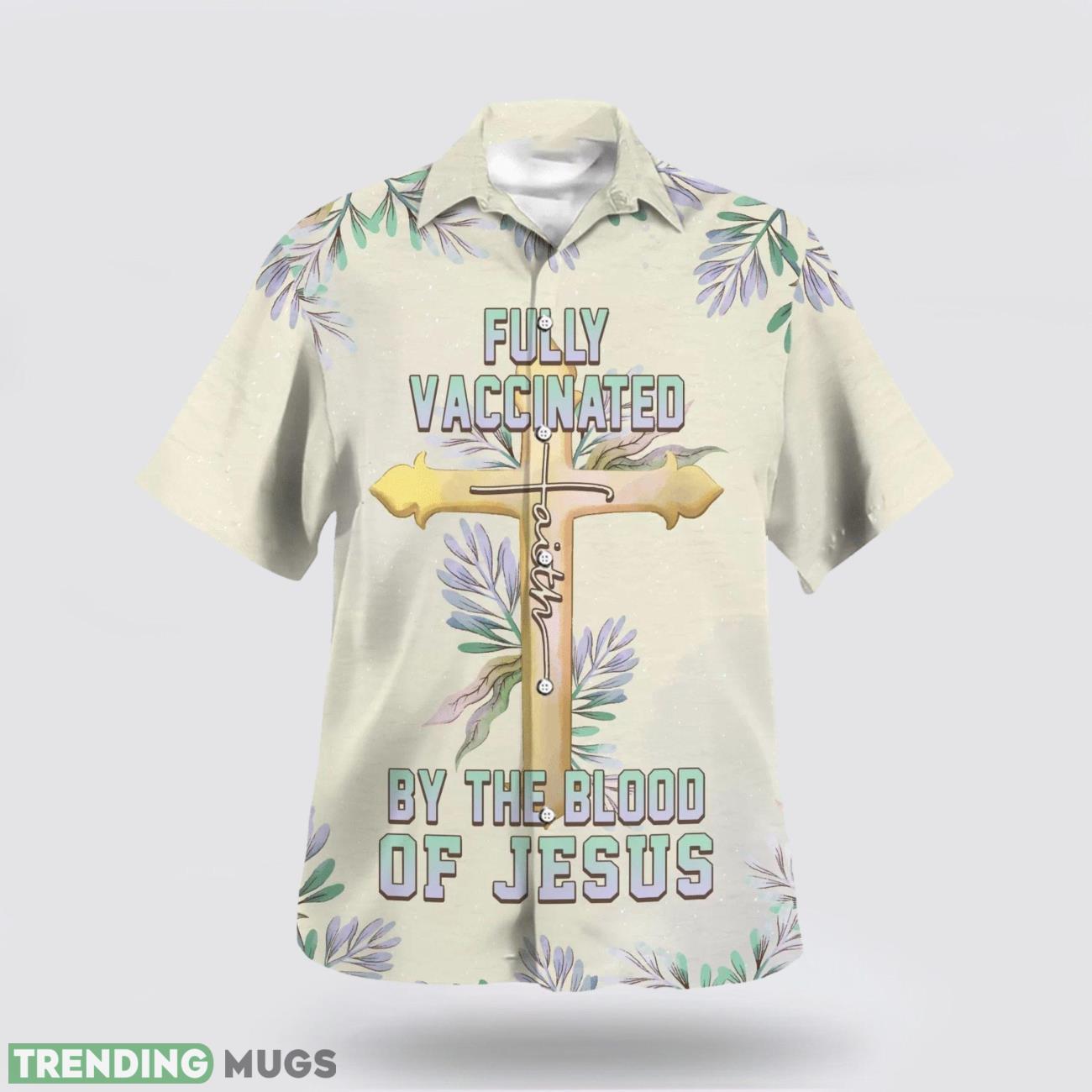 Fully Vaccinated By The Blood Of Jesus Cross Hawaiian Shirt Short Sleeve Shirt Product Photo 1