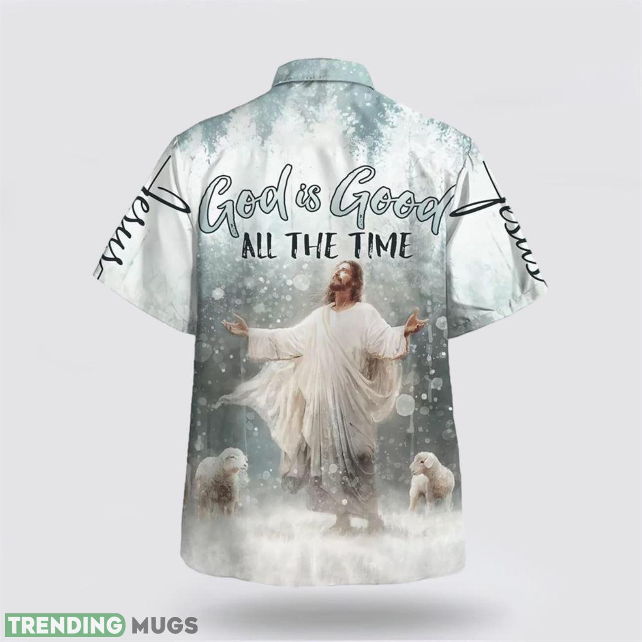 God Is Good All The Time Jesus Hawaiian Shirt Short Sleeve Shirt Hawaiian Shirt God Is Good All The Time Jesus Hawaiian Shirt Short Sleeve Shirt Hawaiian Shirt