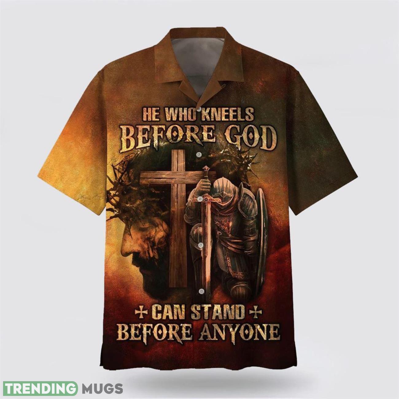 He Who Kneels Before God Can Stand Before Anyone Jesus Hawaiian Shirt Short Sleeve Shirt Product Photo 1 He Who Kneels Before God Can Stand Before Anyone Jesus Hawaiian Shirt Short Sleeve Shirt Product Photo 1
