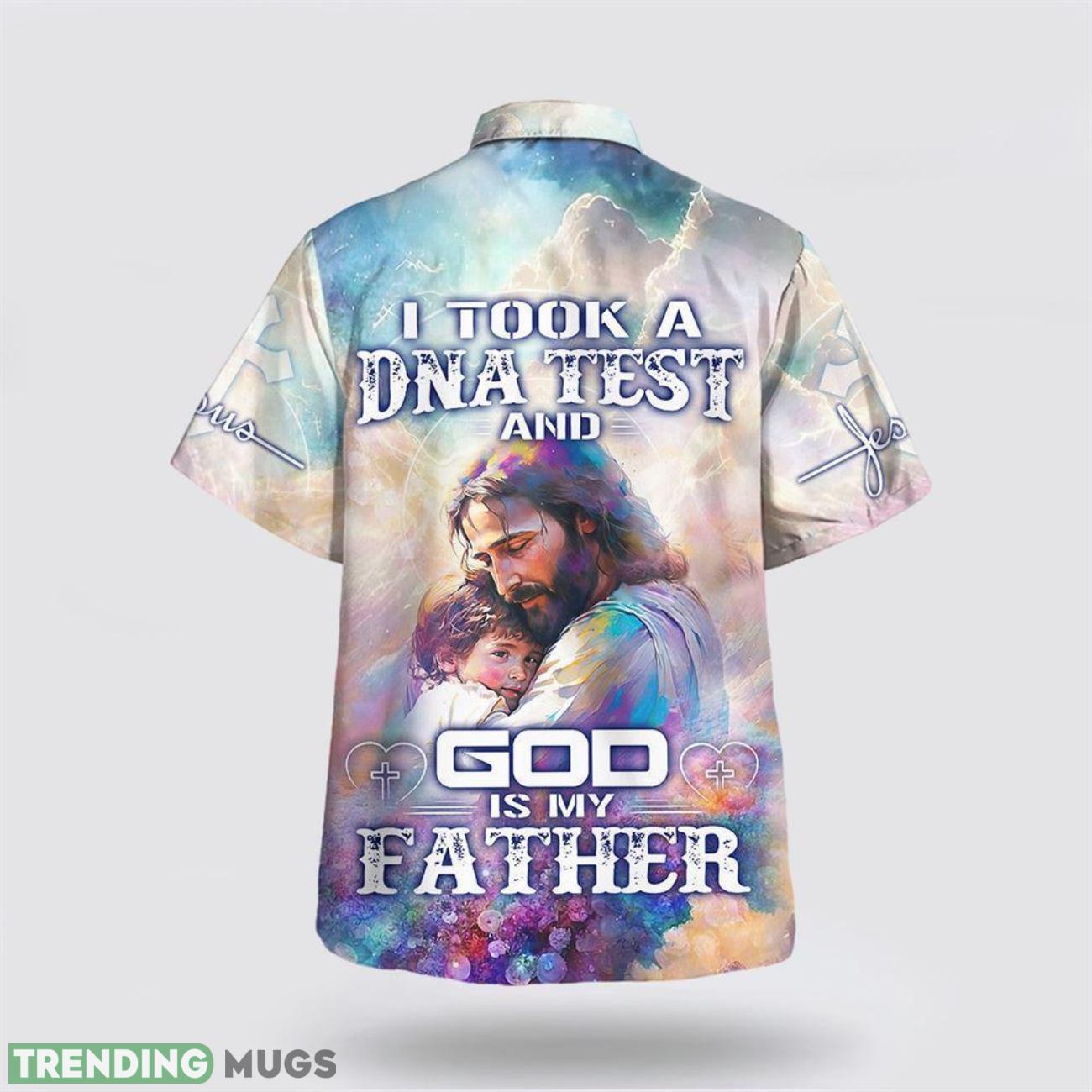 I Took A Dna Test And God Is My Father Jesus Holding Child Aloha Hawaiian Shirt For Men And Women Hawaiian Shirt I Took A Dna Test And God Is My Father Jesus Holding Child Aloha Hawaiian Shirt For Men And Women Hawaiian Shirt